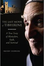 The Last Monk of Tibhirine
