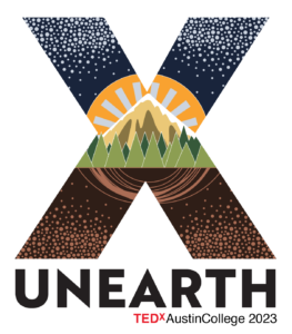 UNEARTH: TEDxAustinCollege